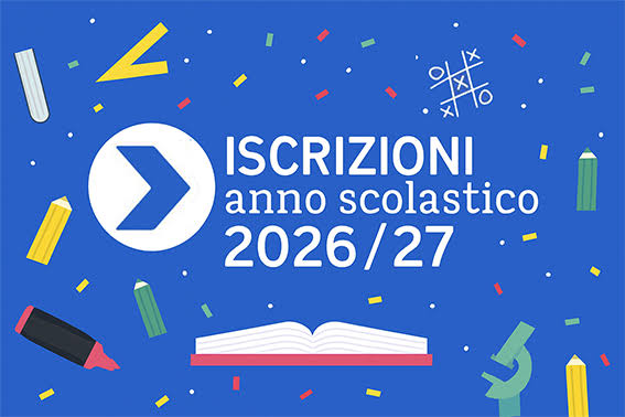 Circolare n. 134 – Iscrizioni alla Scuola dell’infanzia e alle Scuole di ogni ordine e grado per l’anno scolastico 2026-2027