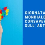 Giornata Mondiale della Consapevolezza sull’Autismo